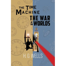 H. G. Wells Double Feature - The Time Machine and The War of the Worlds (Reader's Library Classics)