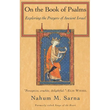 On the Book of Psalms: Exploring the Prayers of Ancient Israel