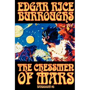The Chessmen of Mars by Edgar Rice Burroughs, Science Fiction