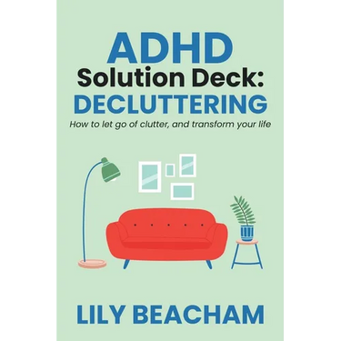 ADHD Solution Deck: Decluttering
