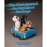 The First Annual G-Cart Race for Dogs: A Funny Rhyming Picture Book for Dog Lovers and Young Readers