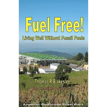 Fuel Free!: Living Well Without Fossil Fuels