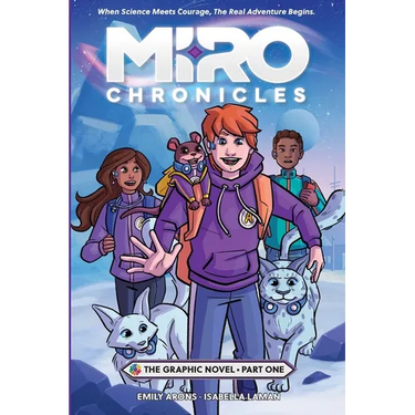 Miro Chronicles: The Graphic Novel - Part One