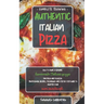 Authentic Italian Pizza: How to make a genuine homemade Italian pizza, focaccia and sheet pan pizza. Professional recipes, techniques and a ste