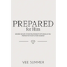 Prepared for Him: Become Secure in Your Relationship with Jesus as You Prepare for Your Future Husband