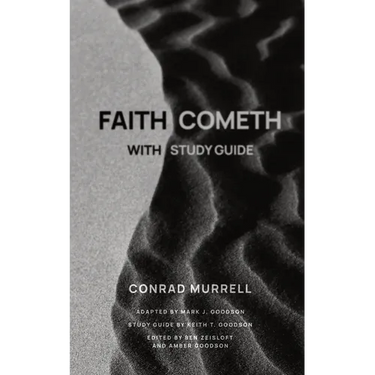 Faith Cometh