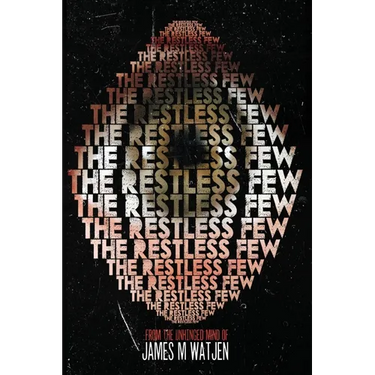 The Restless Few