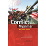 Conflict in Myanmar: War, Politics, Religion