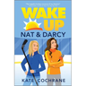 Wake Up, Nat & Darcy: A Spicy Sapphic Hockey Romance