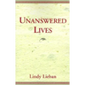 Unanswered Lives