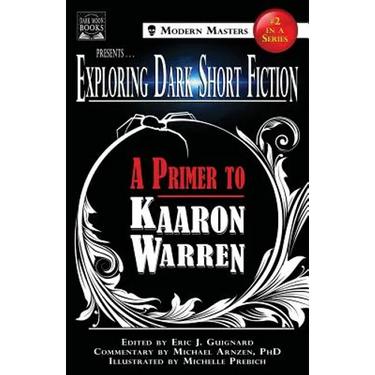 Exploring Dark Short Fiction #2: A Primer to Kaaron Warren