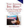 Itty Bitty(R) Getting Financially Organized Book: 15 Key Steps to Organizing your Financial Life