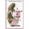 A Quilt Detective Mystery a Patchwork of Poison: A mystery in 40 motifs