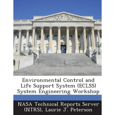 Environmental Control and Life Support System (Eclss) System Engineering Workshop