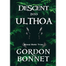 Descent Into Ulthoa