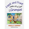 Hank and Frank Shake off a Case of the Grumpies
