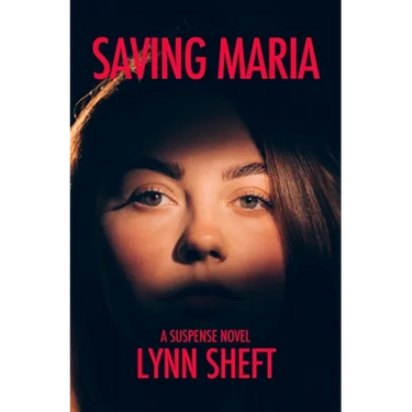 Saving Maria: A Suspense Novel