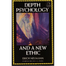 Depth Psychology and a New Ethic