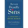 Seven Deadly Sins: The Biology of Being Human