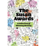 The Susan Awards: A Selection of Winning Writing