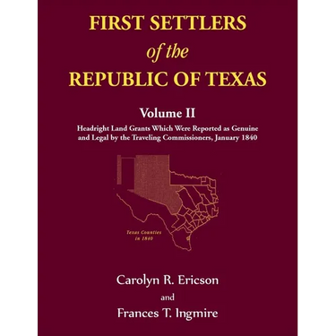 First Settlers of the Republic of Texas, Volume 2