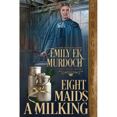 Eight Maids a Milking