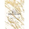 A 30-Day Guide To Self-Discovery: Self-Discovery Journal