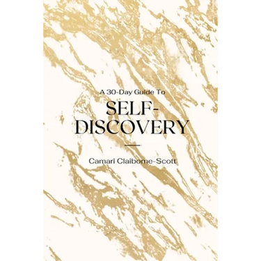 A 30-Day Guide To Self-Discovery: Self-Discovery Journal