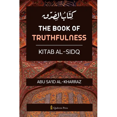 The book of Truthfulness - Kitab Al Sidq: كتاب الصدق