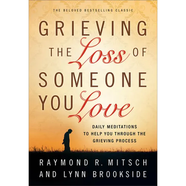 Grieving the Loss of Someone You Love
