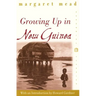 Growing Up in New Guinea: A Comparative Study of Primitive Education