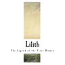 Lilith: The Legend of the First Woman