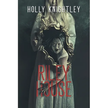 Riley House: A Supernatural Suspense Novella