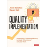 Quality Implementation: Leveraging Collective Efficacy to Make "What Works" Actually Work