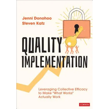 Quality Implementation: Leveraging Collective Efficacy to Make "What Works" Actually Work