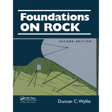 Foundations on Rock: Engineering Practice, Second Edition