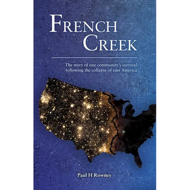 French Creek: The story of one community's survival following the collapse of east America
