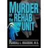 Murder on the Rehab Unit