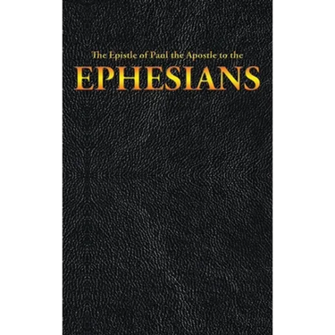 The Epistle of Paul the Apostle to the EPHESIANS