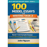 100 Model Essays for IELTS Writing Task 2: 100 Model Essays for IELTS Writing Task 2