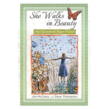 She Walks In Beauty: My Quest For The Bigger Picture