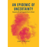 An Epidemic of Uncertainty: Navigating HIV and Young Adulthood in Malawi