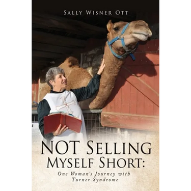 NOT Selling Myself Short: One Woman's Journey with Turner Syndrome