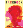 Racebook: A Personal History of the Internet