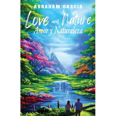 Love and Nature/Amor y Naturaleza