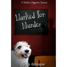 Marked for Murder: A Matthew Diggerson Mystery