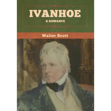 Ivanhoe: A Romance