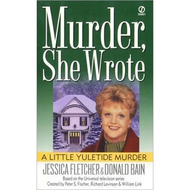 Murder, She Wrote: a Little Yuletide Murder