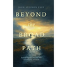 Beyond the Broad Path: Embracing the Narrow Way of Certainty in Christ