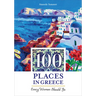 100 Places in Greece Every Woman Should Go